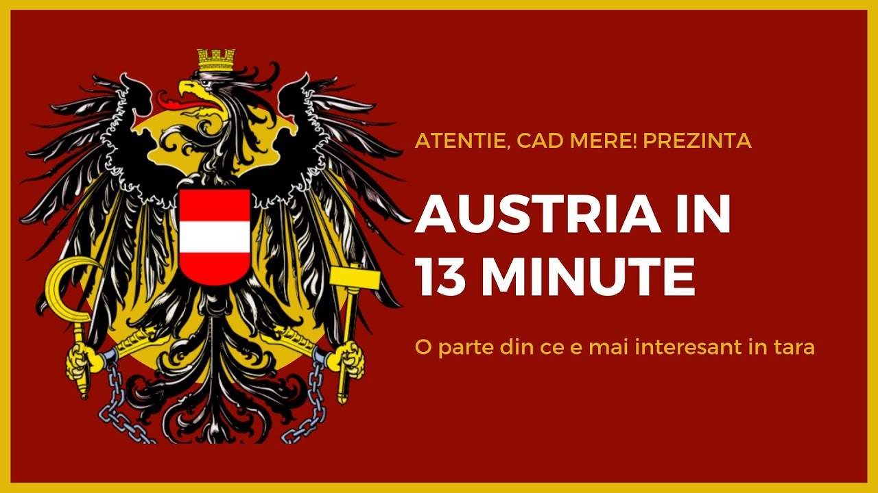 AUSTRIA Nu Incape In 10 Minute Si Doar Un Episod