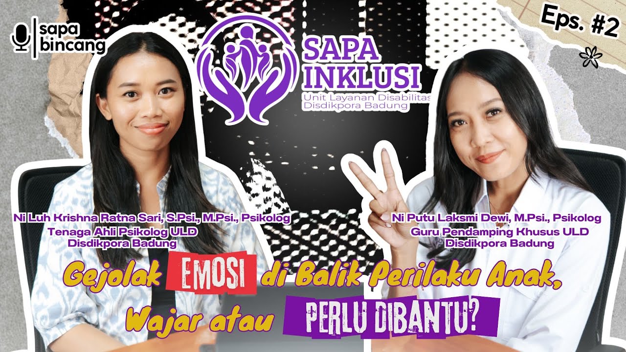 SAPA BINCANG EP.2 | Gejolak Emosi di Balik Perilaku Anak: Wajar atau Perlu Dibantu?