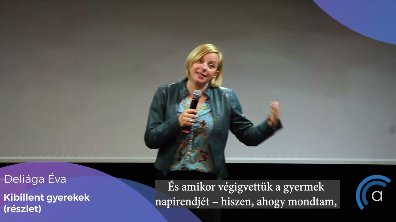 Deliága Éva: Kibillent gyerekek (www.auditorium.hu)