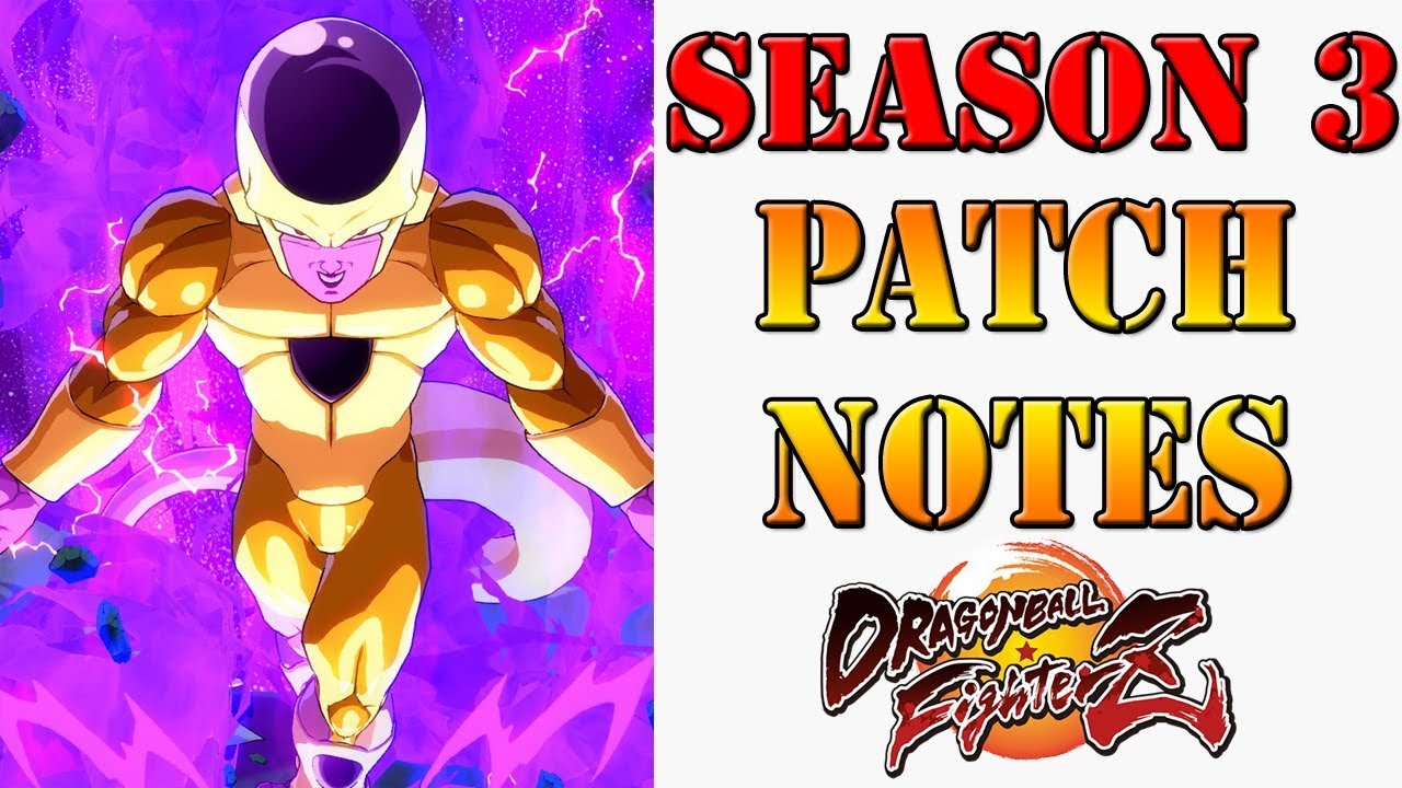 Season 3 Dragon Ball FighterZ Complete patch notes breakdown, every character, every change!