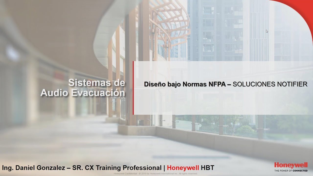 Webinar - Diseño de un Sistema de Audio Evacuación, bajo normativa NFPA -  Notifier