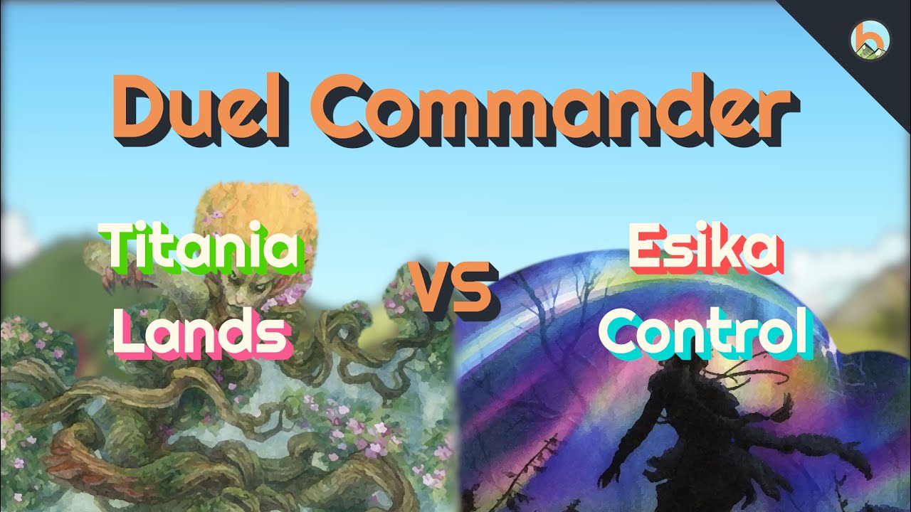 Titania Lands vs. Esika Control [Duel Commander-EDH] - Magic: The Gathering