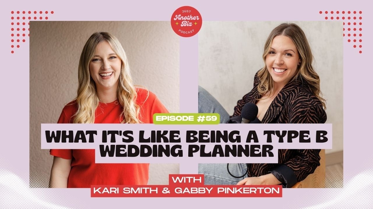 Just Another Biz Podcast | Ep. 59 What it's like being a Type B Wedding Planner