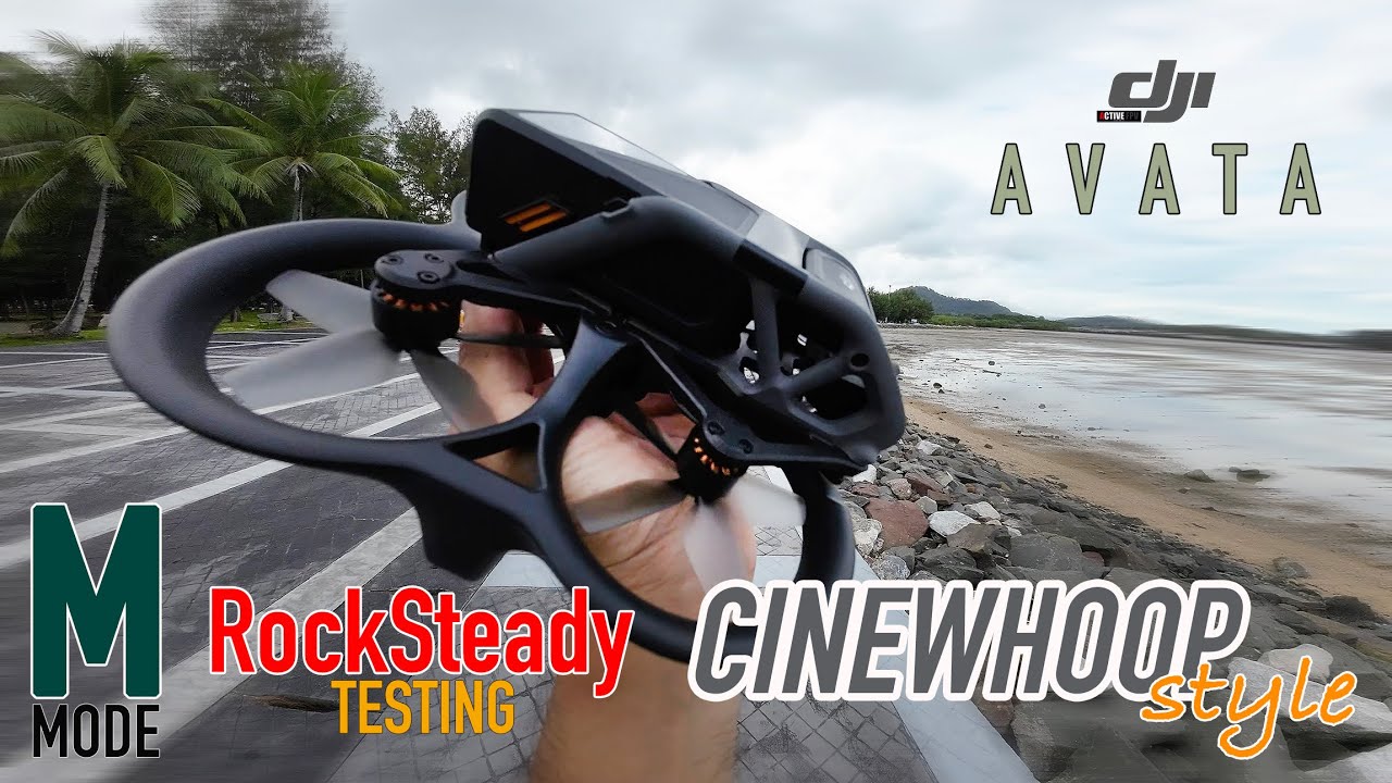 DJI AVATA ROCKSTEADY TESTING || CINEWHOOP STYLE || FOOTAGE [2.7K] ACTIVE FPV