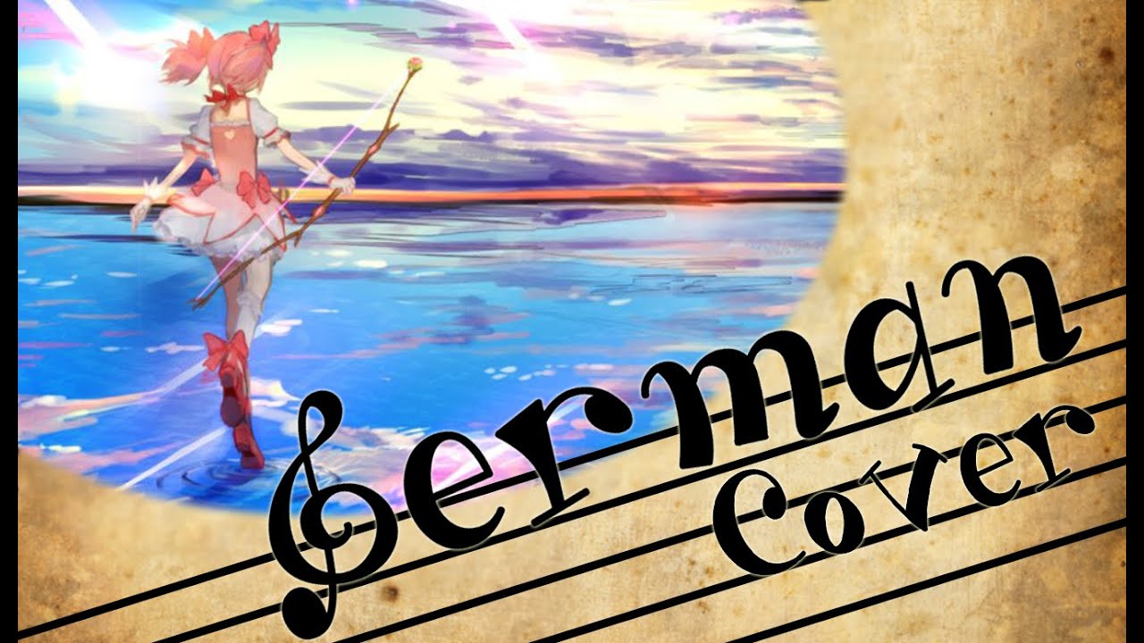~✿~ Puelle Magi Madoka ED 『Magia』 - German Fancover - Orchestra Version　[日本語字幕付]