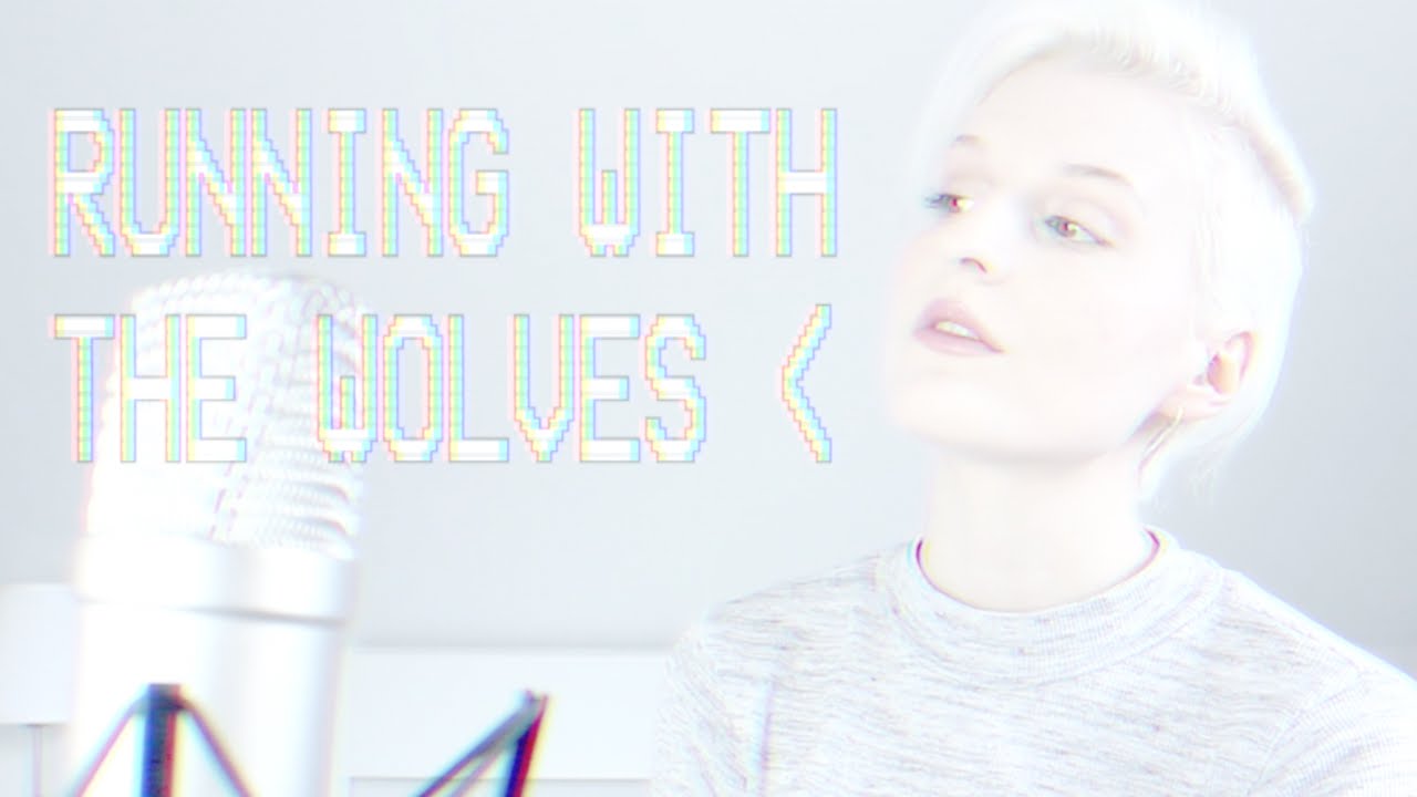 Running With The Wolves - Aurora (Cover)