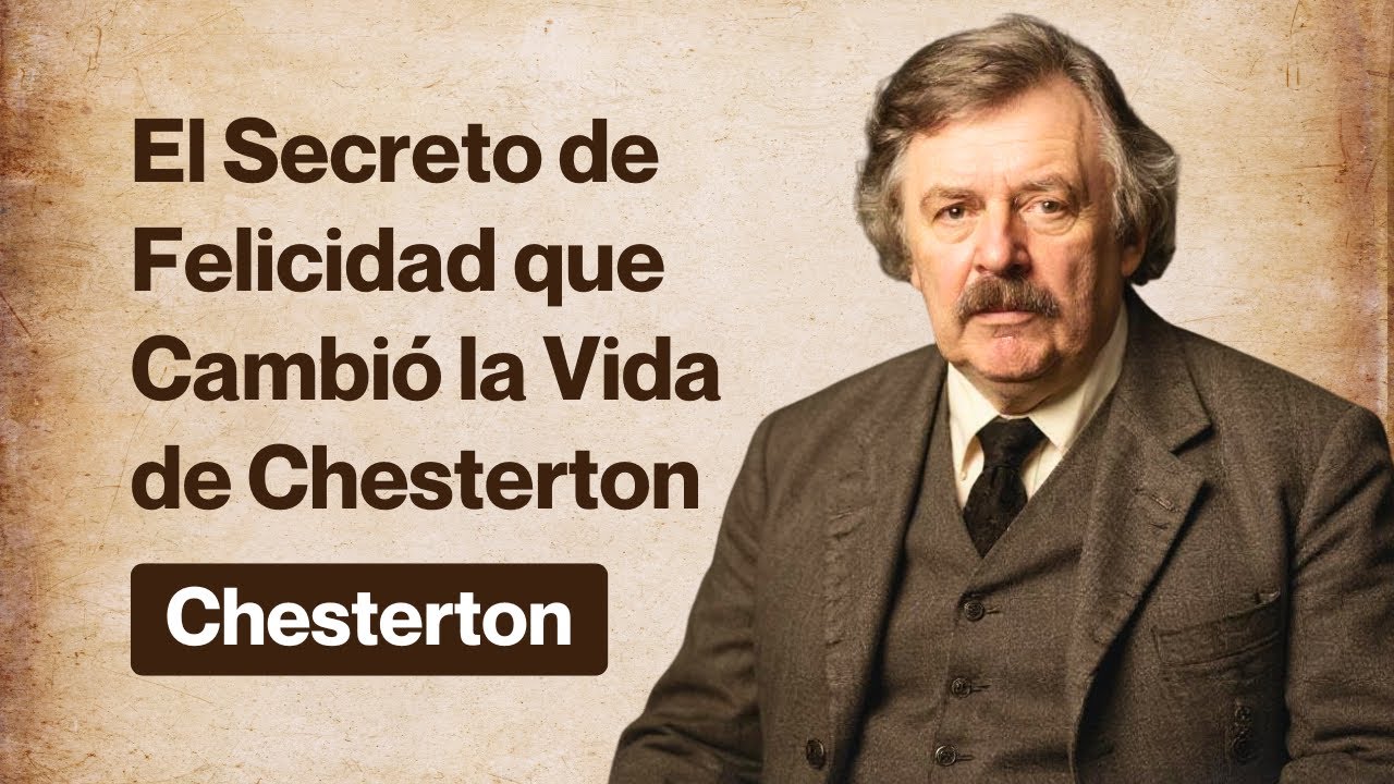 Por Qué los CRISTIANOS Son Más FELICES (Chesterton lo Explica)
