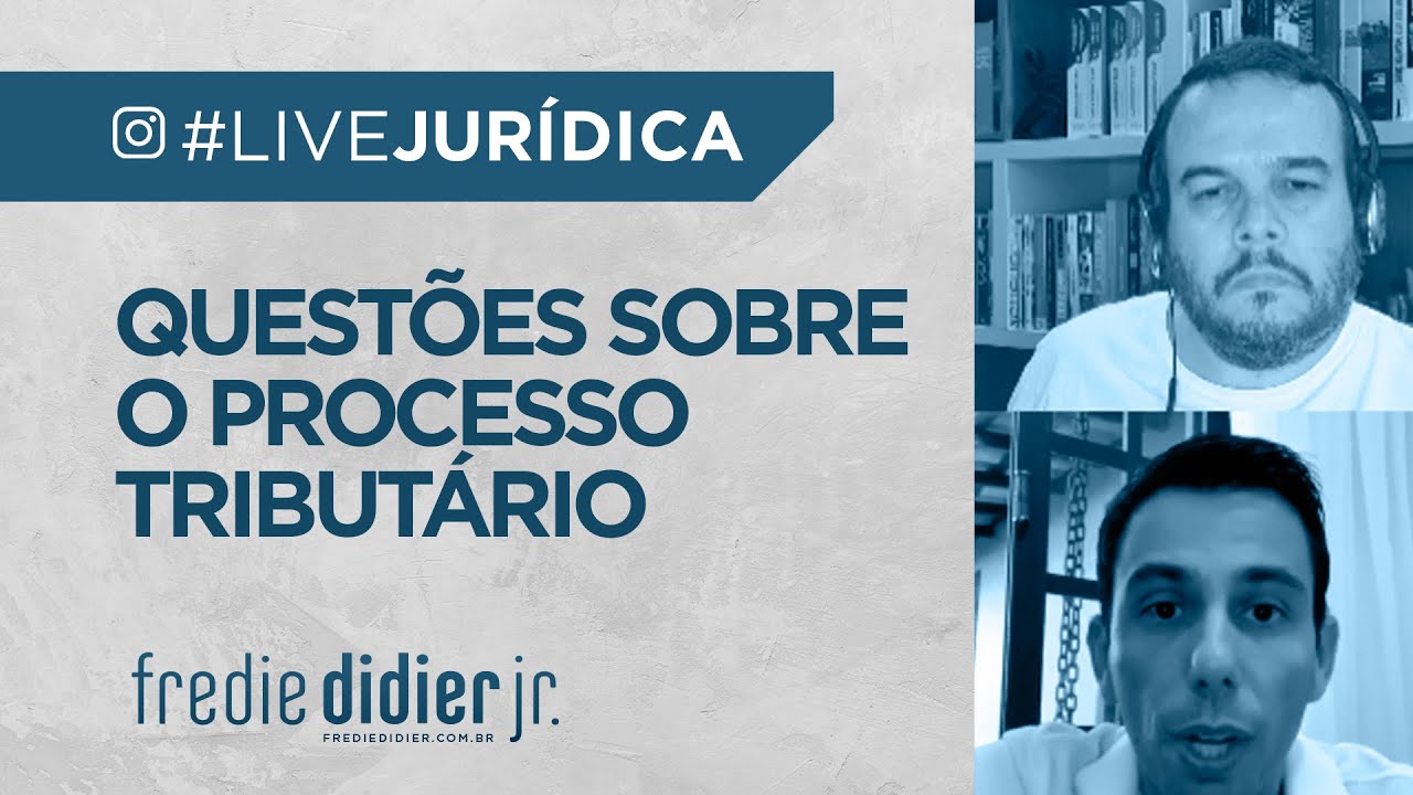 Quest&otilde;es sobre o Processo Tribut&aacute;rio #LiveJur&iacute;dica -  FREDIE DIDIER JR