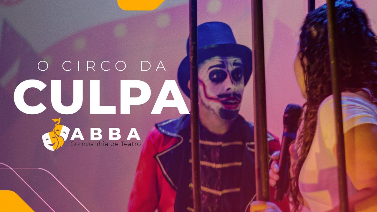 CIA de Teatro Abba | O Circo da Culpa | Batista da Lagoinha | Legacy | Teatro Cristão