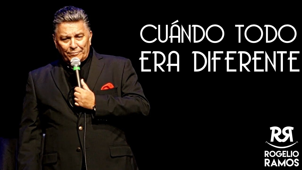 CU&Aacute;NDO TODO ERA DIFERENTE: Especial De Comedia (Show Completo) Rogelio Ramos Stand Up Comedy