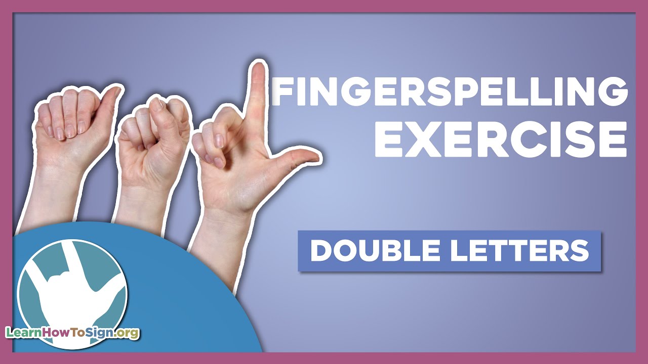 ASL Fingerspelling Exercise | Double Letters