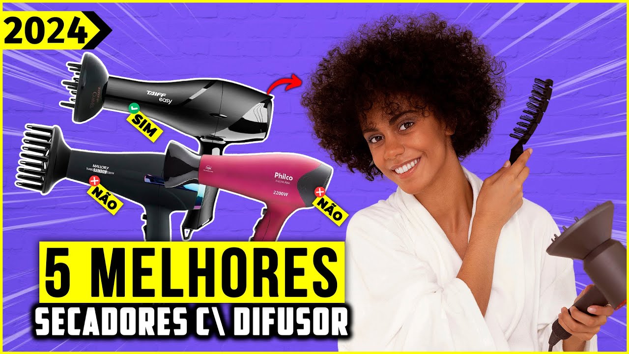 Os 5 Melhores Secadores Com Difusor Em 2024!