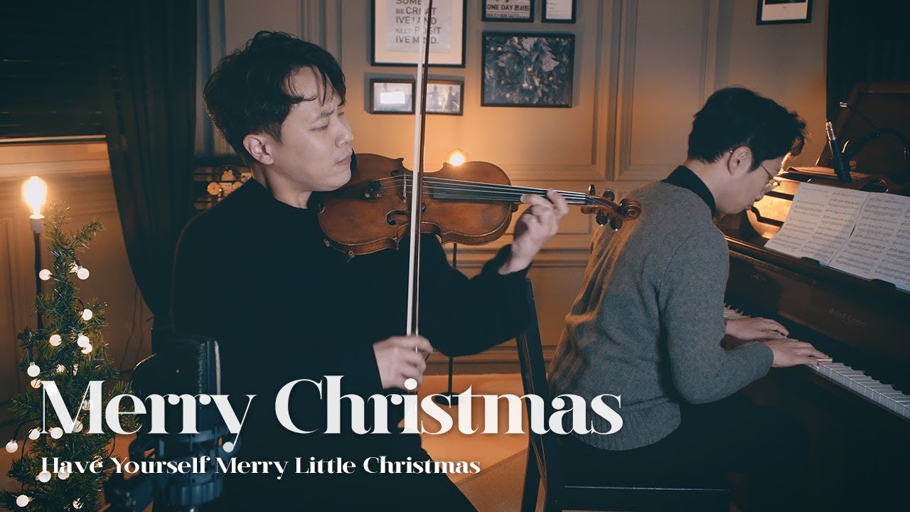 Have Yourself Merry Little Christmas (violin&piano) - LAYERS 레이어스클래식