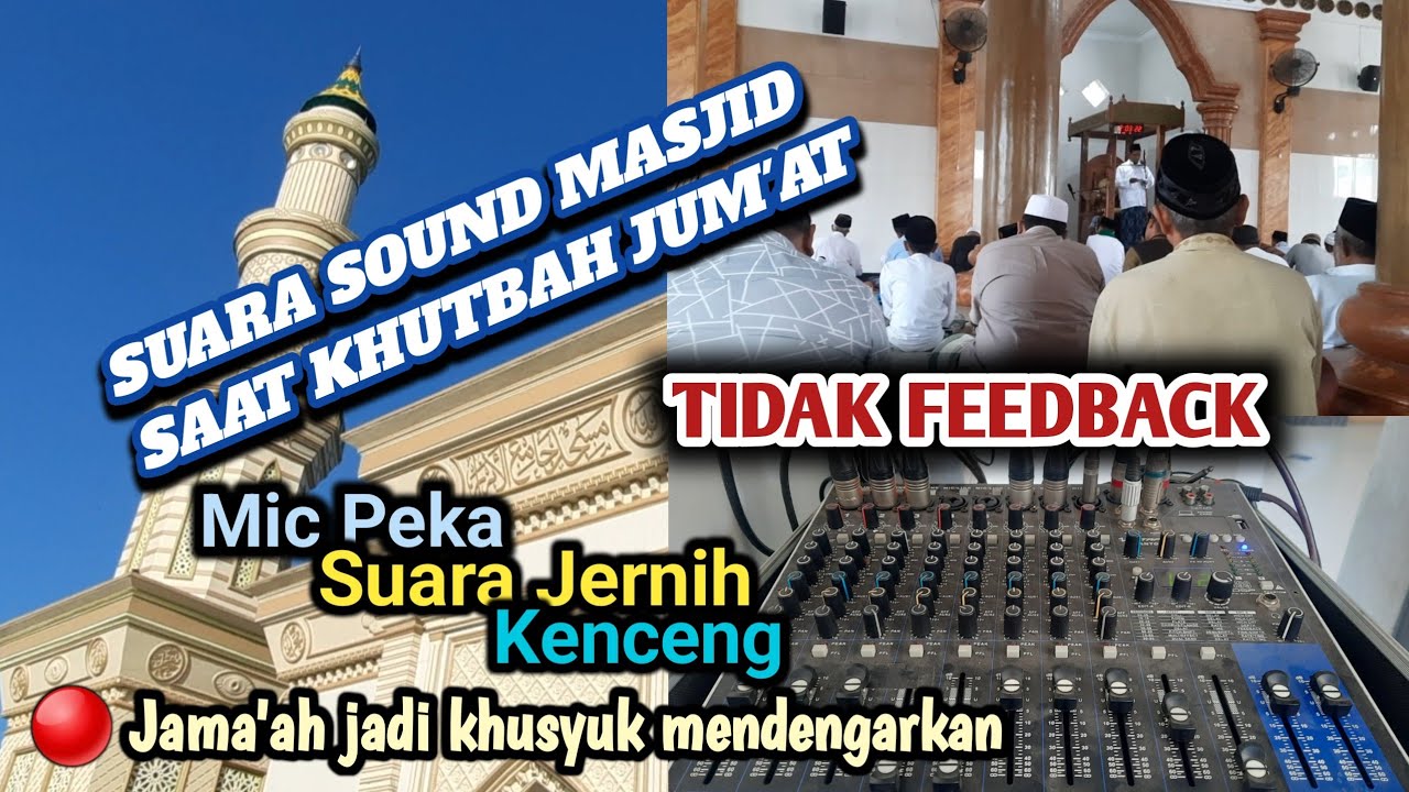 HASIL SOUND MASJID SAAT KHOTBAH JUM'AT || Bag. 2 KHOTIB KH. MASHUDI