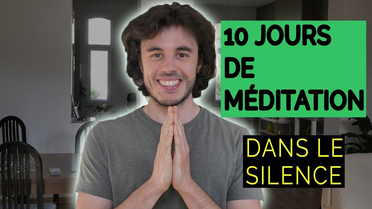 [VIPASSANA] BILAN DE 10 JOURS DE MÉDITATION dans le silence