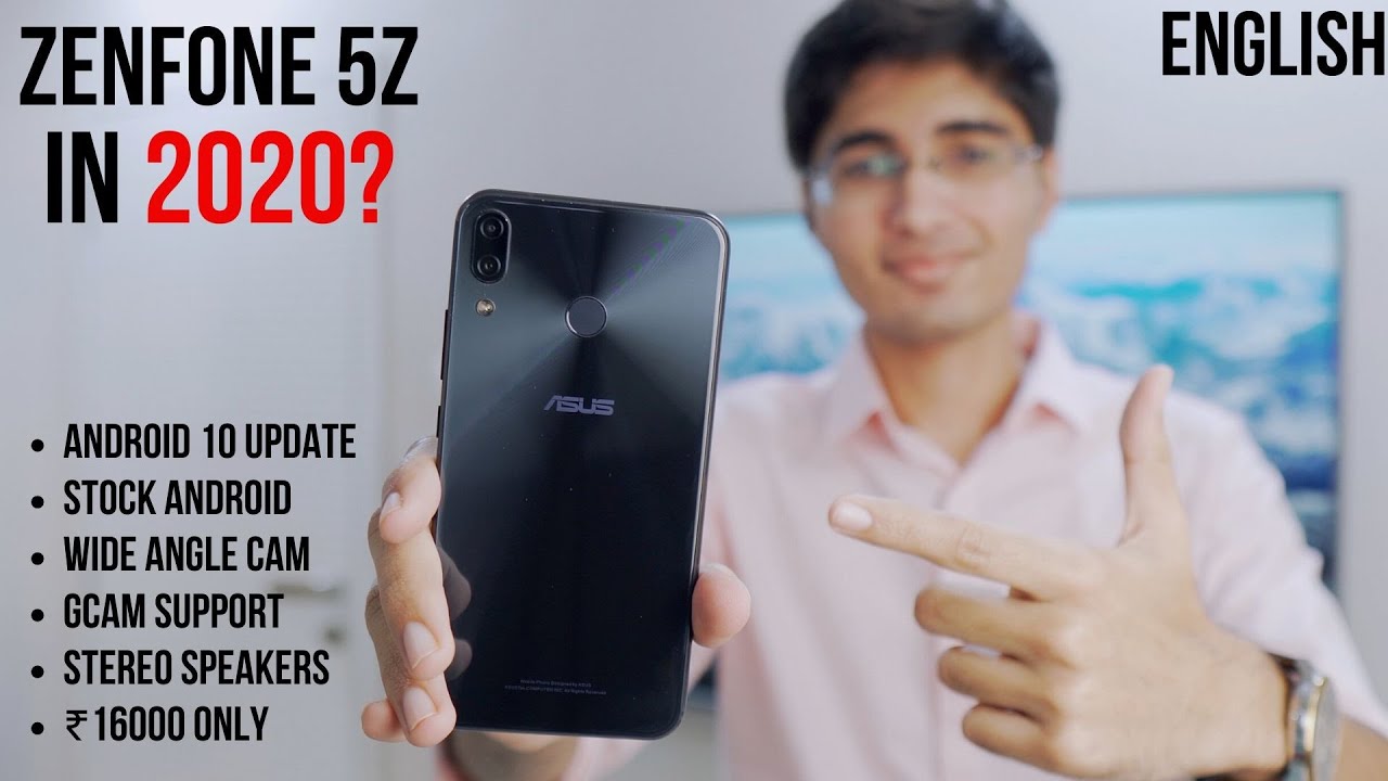 Should You Buy Asus Zenfone 5Z in 2020? Full Review with Android 10 Update