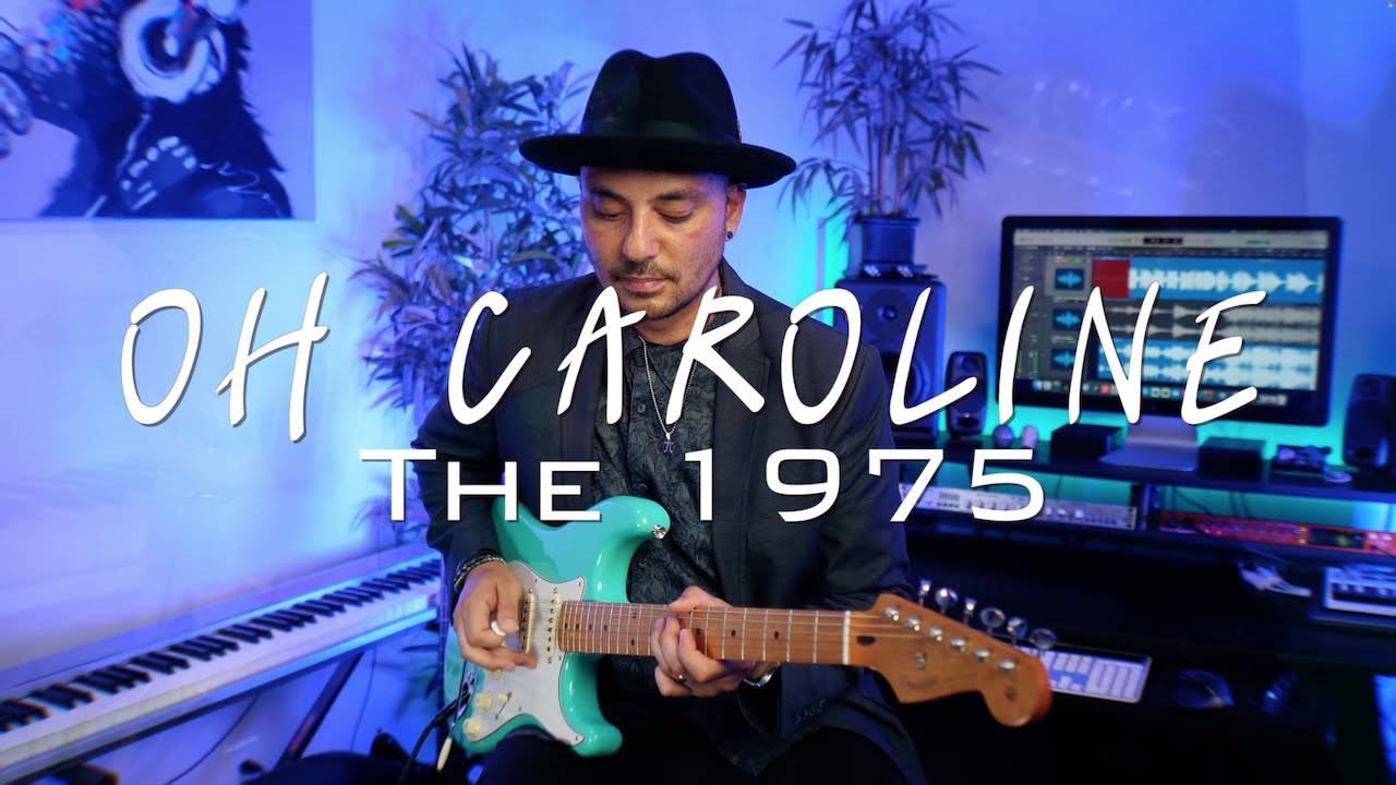The 1975 - Oh Caroline (Electric Guitar Cover by Richard Galiguis)