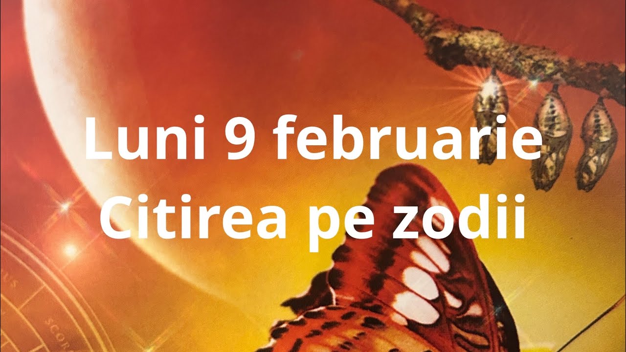 Luni 9 februarie 🤗❤️😘 citirea pe zodii !!