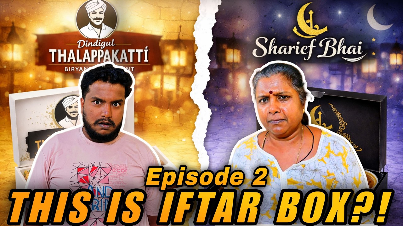 Is THIS the Iftar Box We Paid For?! | Thalappakatti vs Sharief Bhai – Episode 2