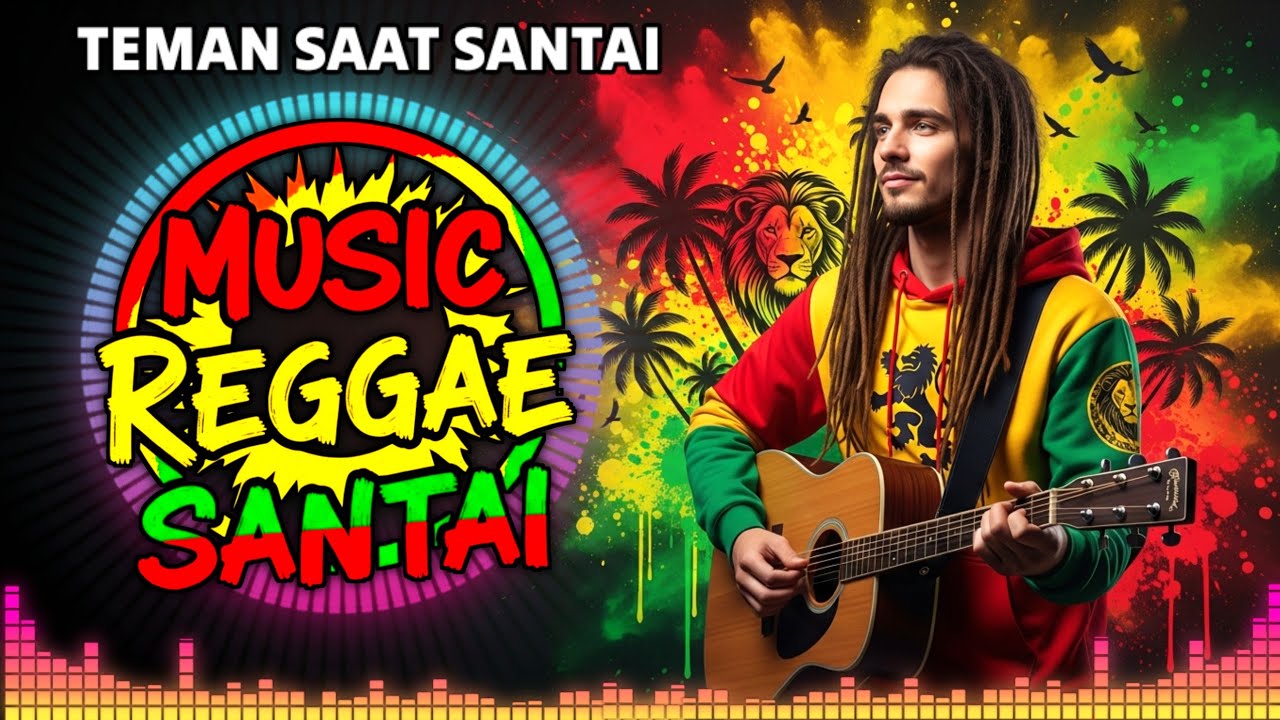 Bikin Hati Damai dan Santai Banget! Inilah Daftar Lagu Terpopuler yang Paling Enak Didengar Reggae