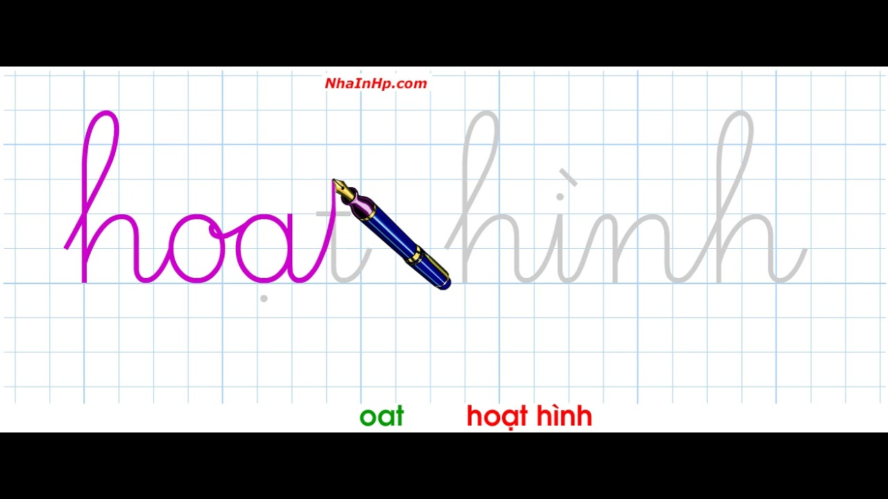 Vần: oat, chữ: hoat hinh