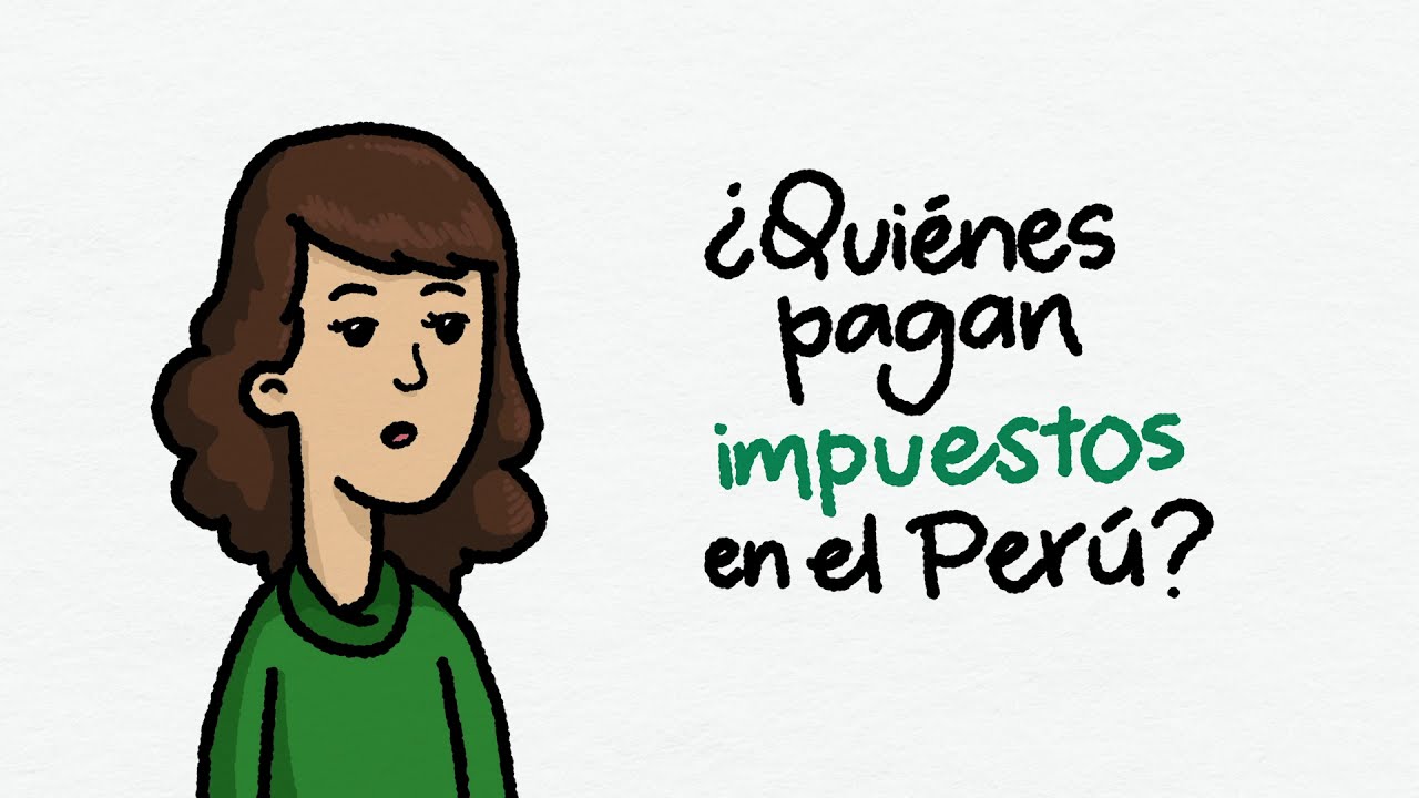 &iquest;Qui&eacute;nes pagan impuestos en el Per&uacute;?