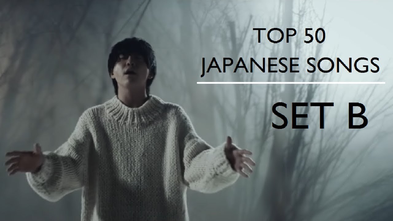 Top 50 Japanese Songs of All Time [Set B] [Mass Rank]