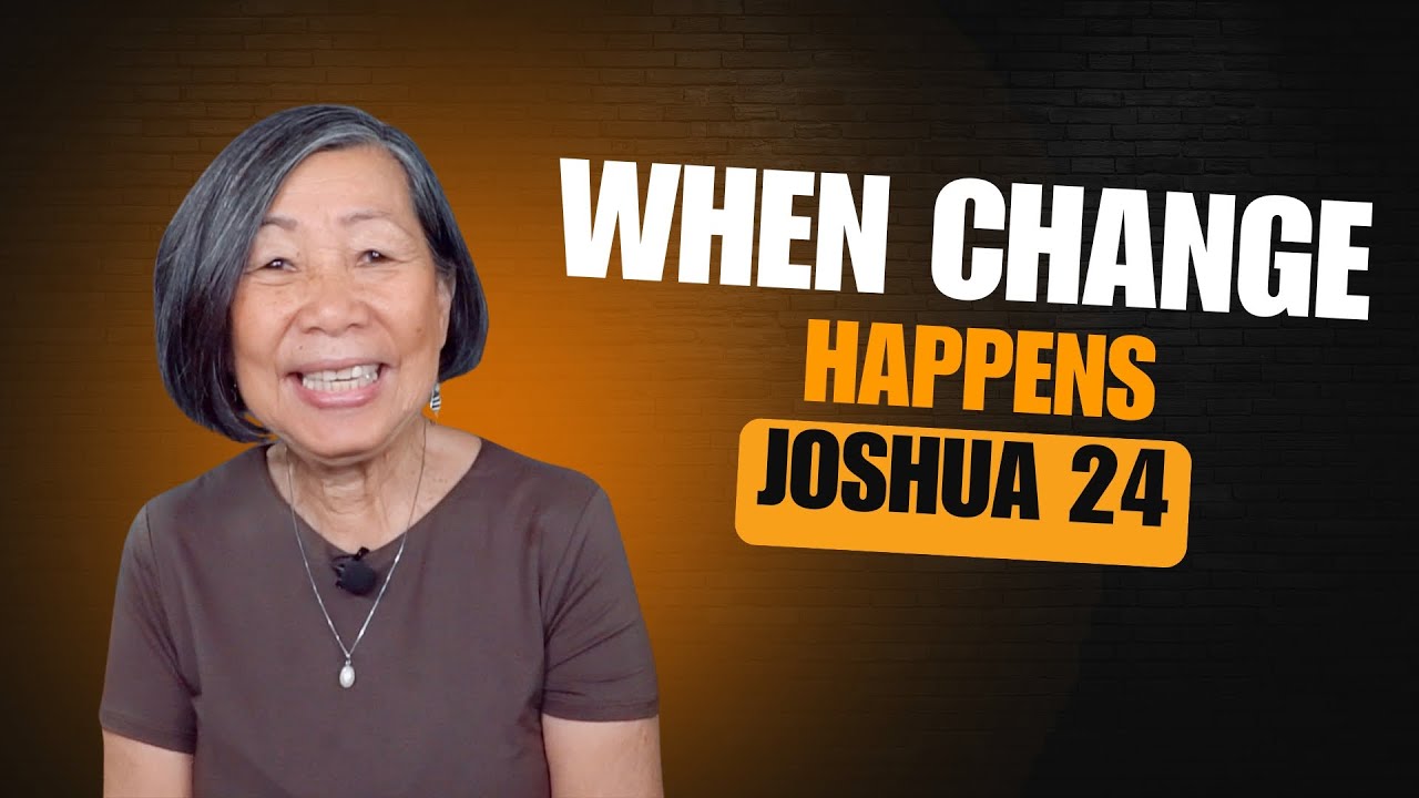 When Change Happens | Joshua 24