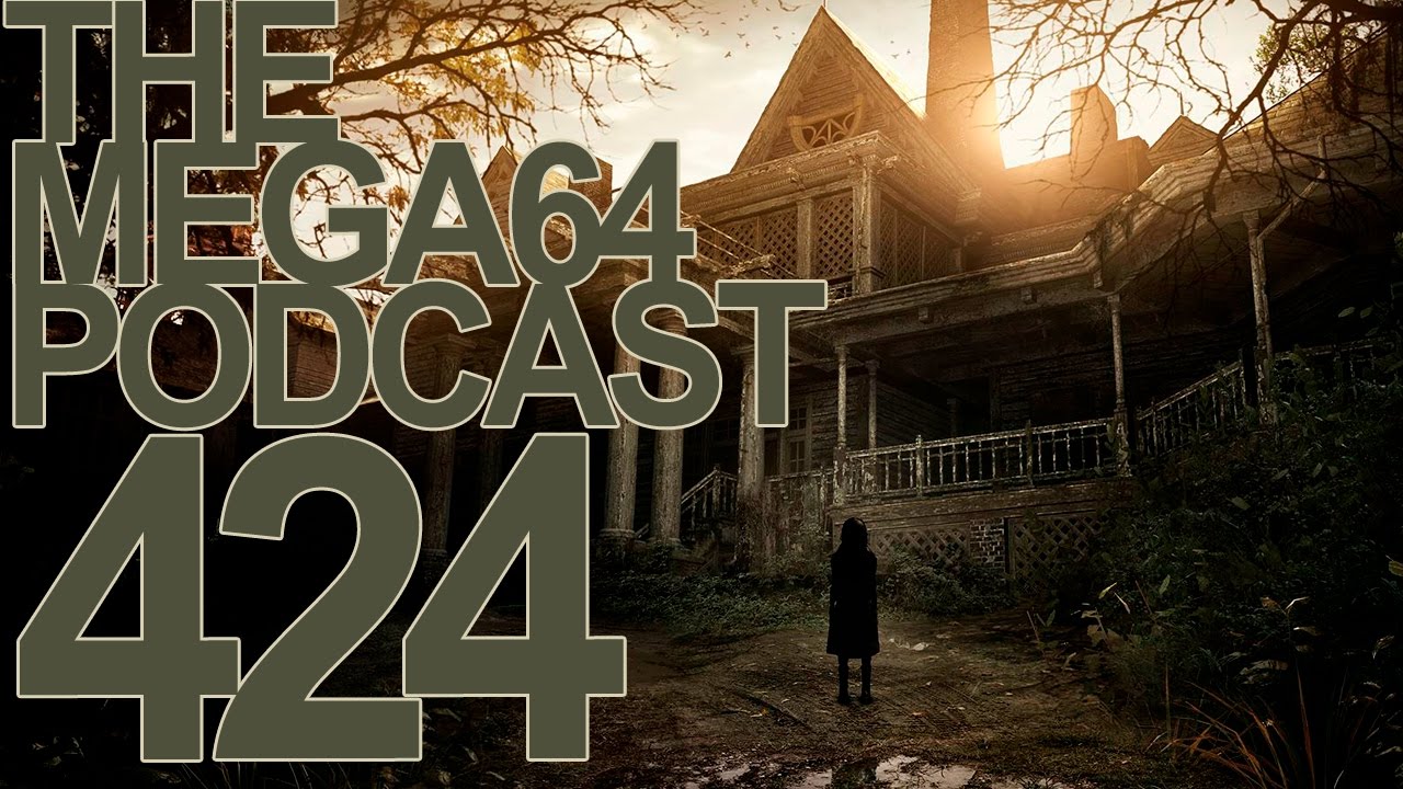 MEGA64 PODCAST: EPISODE 424