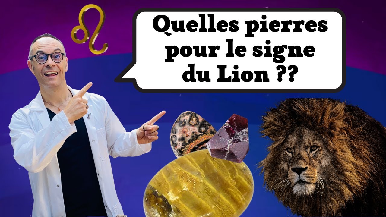 Lithoth&eacute;rapie : Quelles pierres pour le signe du Lion ??