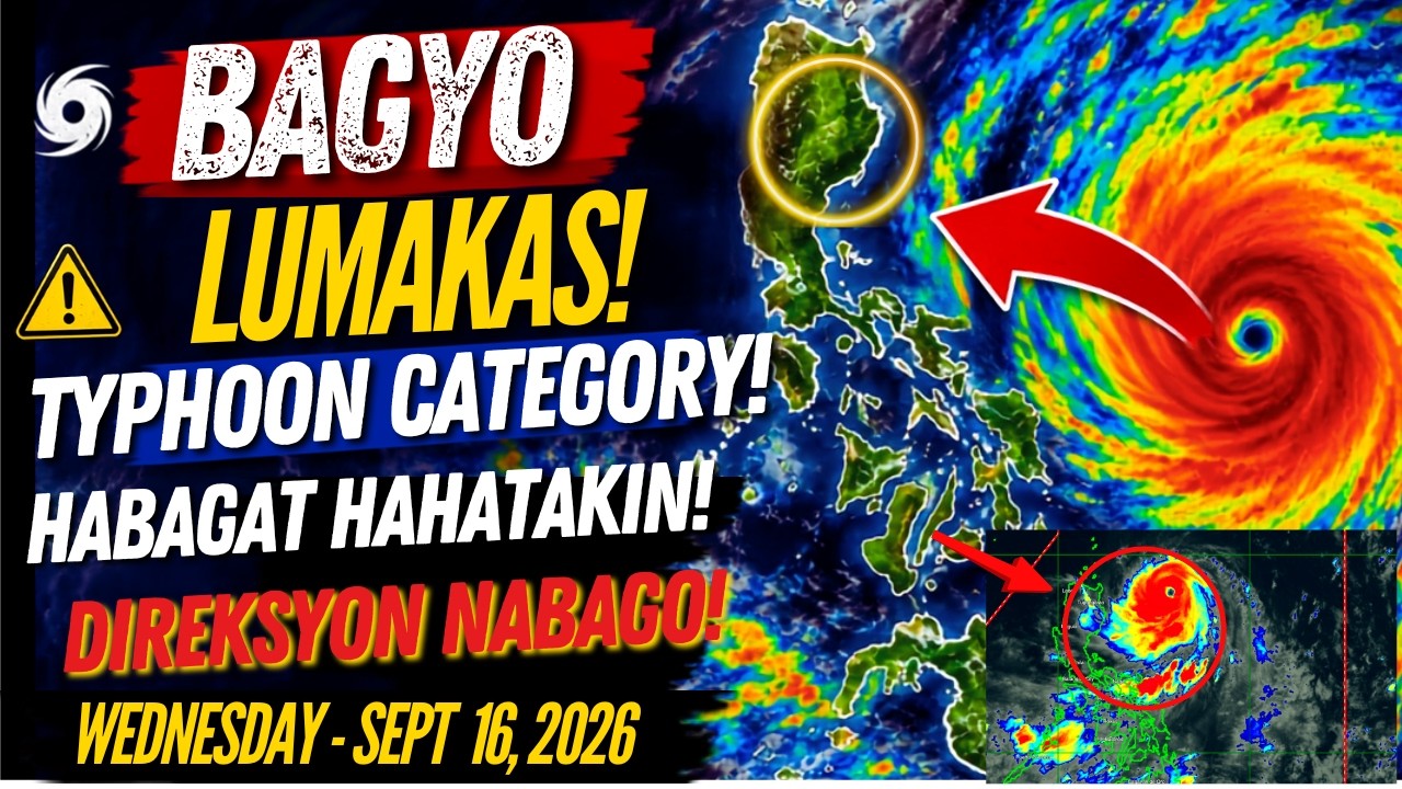 SEPT 16, 2026 PAG-ASA UPDATE| BAGYO SA LABAS NG PAR! LALAKAS SA SUPER TYPHOON CATEGORY! TATAMA DITO!