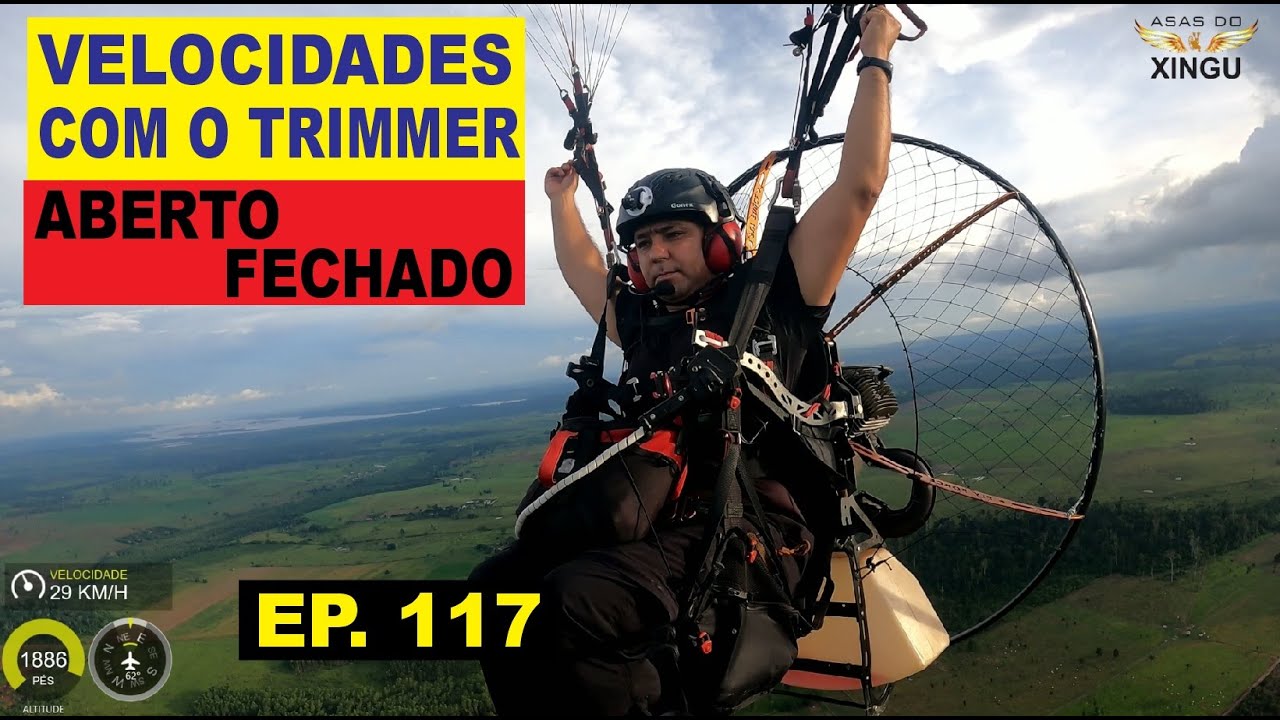 VELOCIDADES COM TRIMMER ABERTO E FECHADO - EP 117