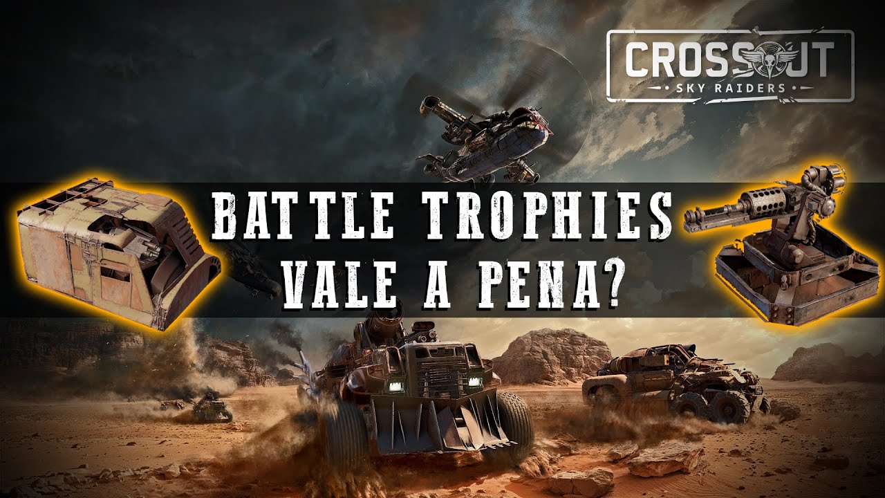 Crossout - Battle Trophies: Vale a Pena?