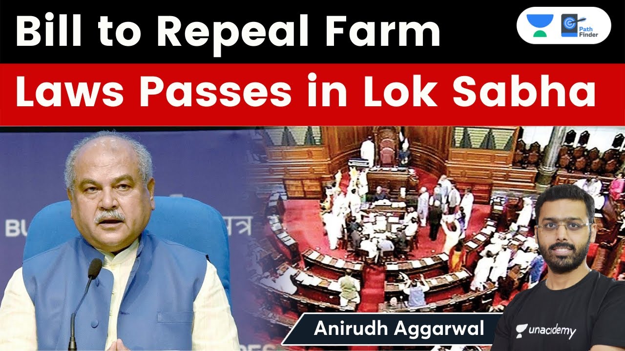 What is the Farm Laws Repeal Bill 2021? | Bill to Repeal three Farm Laws Passed | Govt gives reasons