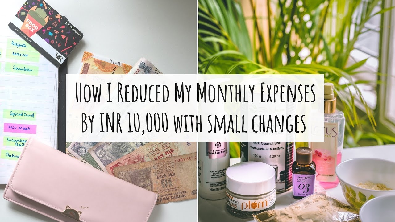 How I Reduced My Monthly Expenses by 10,000 Rs. By Making Small Lifestyle Changes!