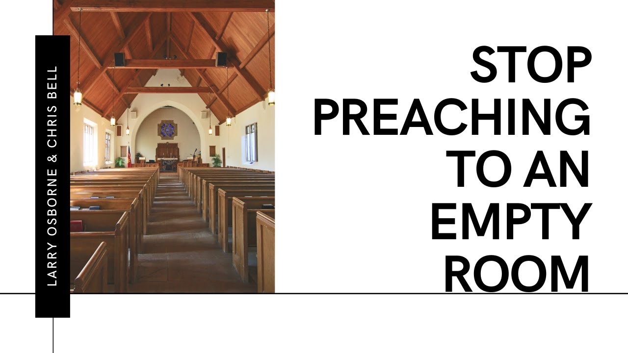 Stop Preaching To An Empty Room