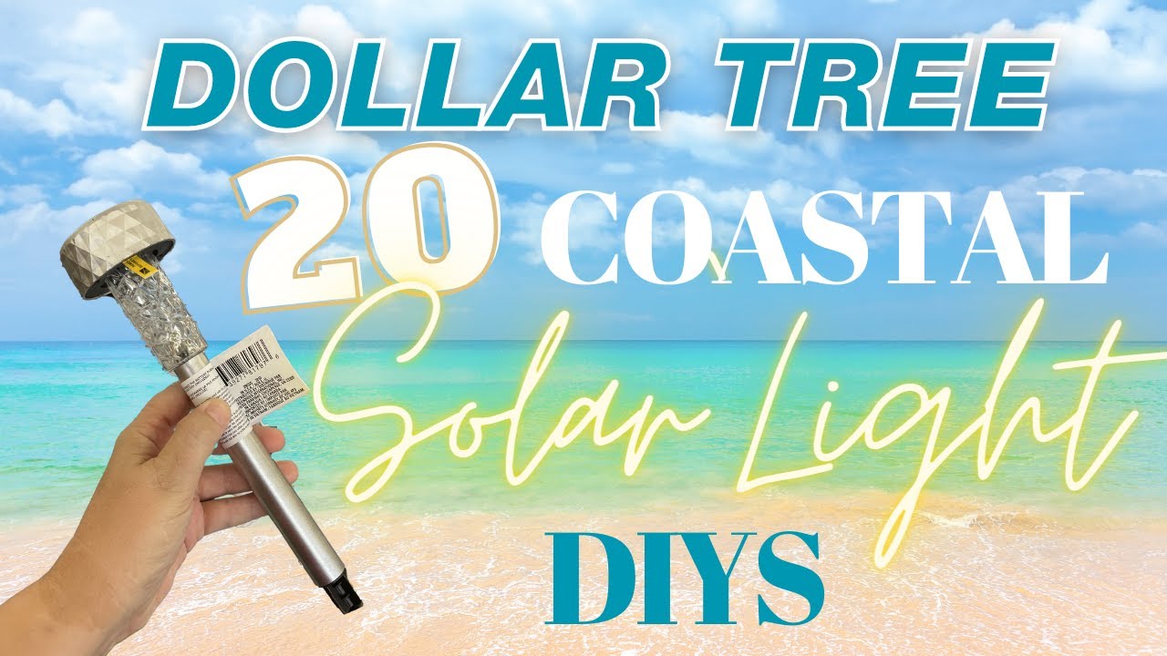 🔆 20 Coastal SOLAR LIGHT Dollar Tree DIYS & Hacks! Summer Beach Decor