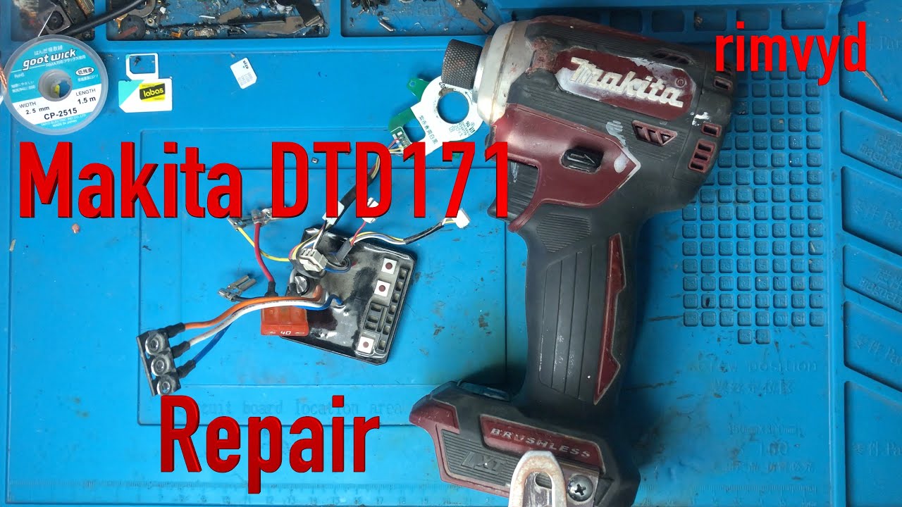 Makita DTD171 repair