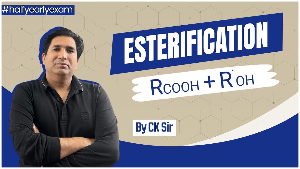 Estericfictaion | Chemistry Tutorial  | CK Sir