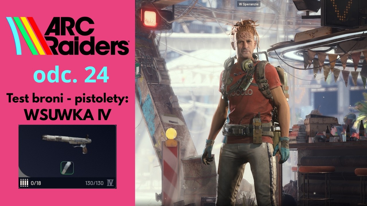 ARC Raiders  odc. 24 test broni - WSUWKA IV