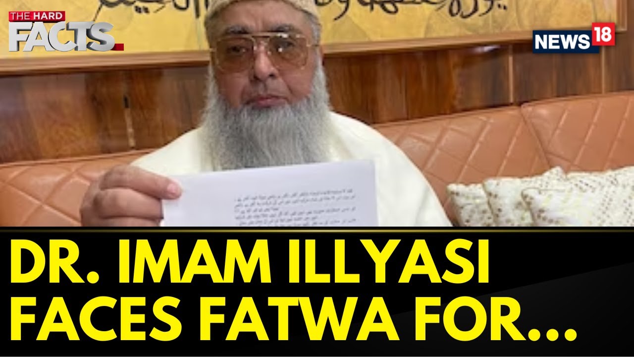 Dr. Imam Umer Ahmed Ilyasi Faces Fatwa For Attending Pran Pratishtha Ceremony Of Ram Mandir | News18