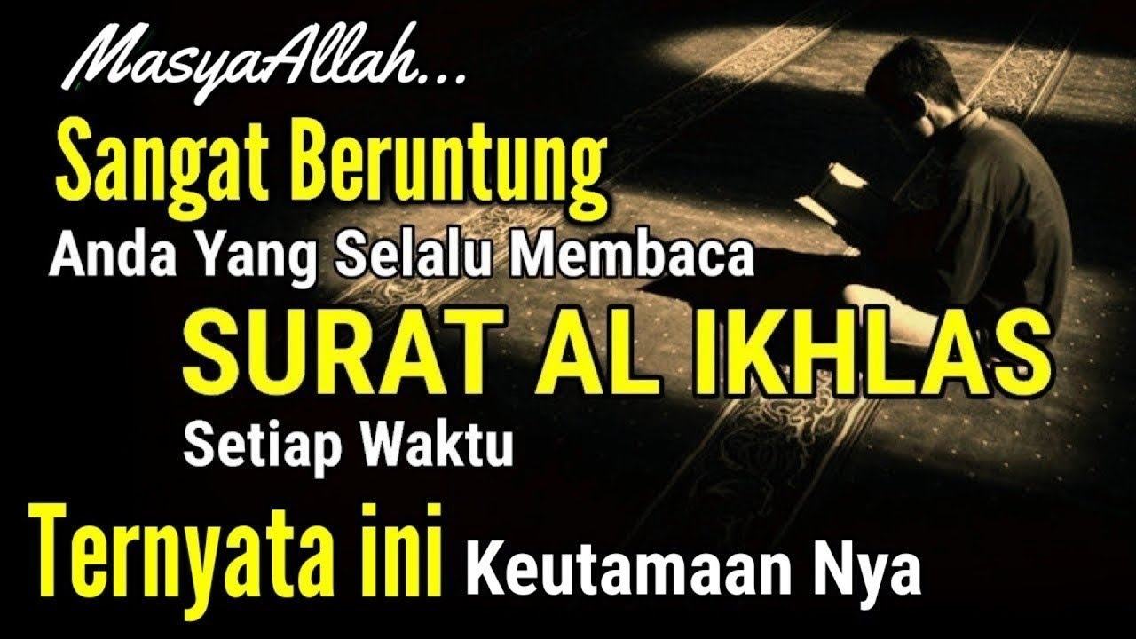 MASYAALLAH, DAHSYATNYA BACA QULHU SETIAP HARI, TERNYATA INI KHASIATNYA
