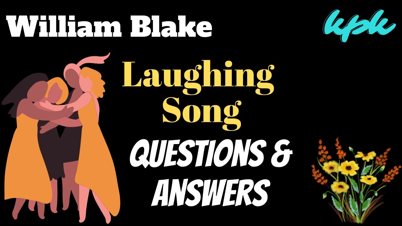 Laughing Song poem Questions and Answers by William Blake
