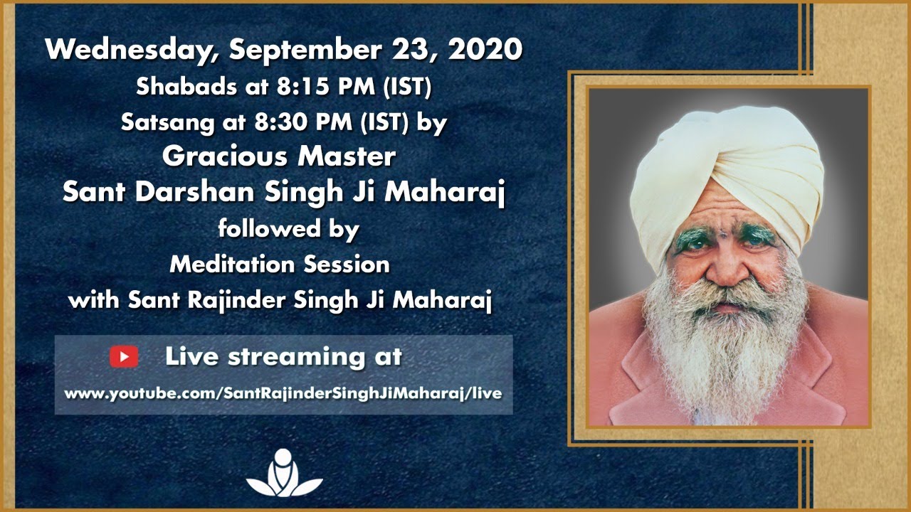 Satsang By Gracious Master Sant Darshan Singh Ji Maharaj - Sep 23, 2020