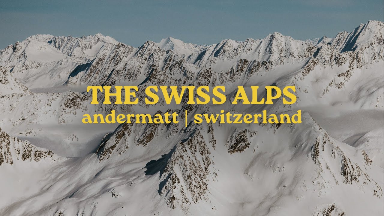 The Wonder of the Swiss Alps | A Winter Travel Film to Andermatt Switzerland
