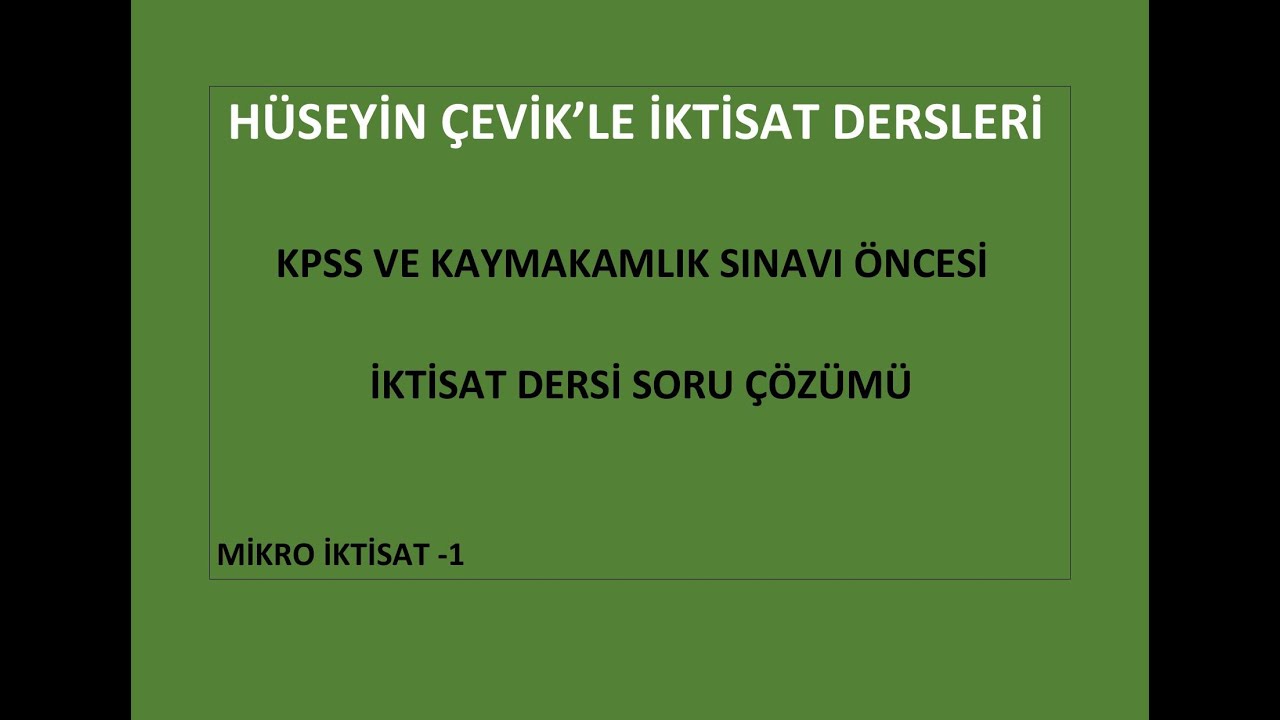 KPSS ALAN SINAVI ÖNCESİ -   MİKRO İKTİSAT SORU ÇÖZÜMÜ -1