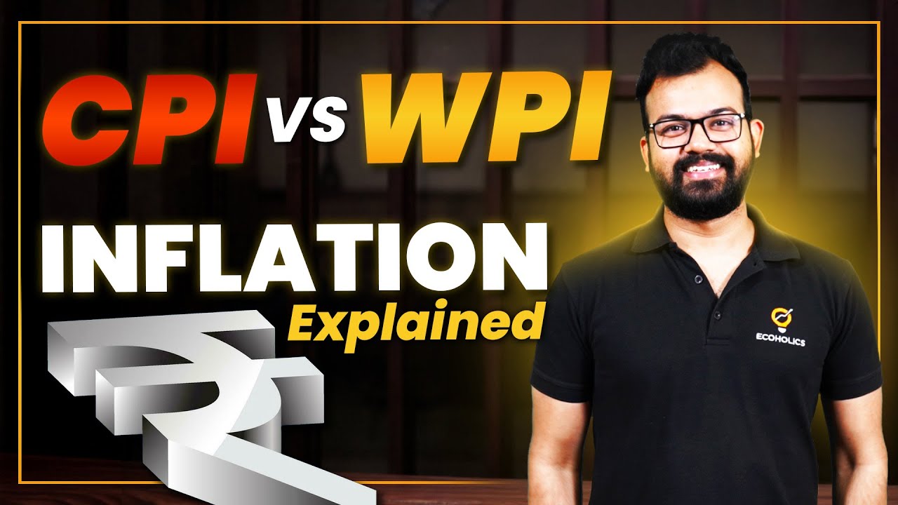 CPI vs WPI Inflation Explained by Sanat Sir| Ecoholics