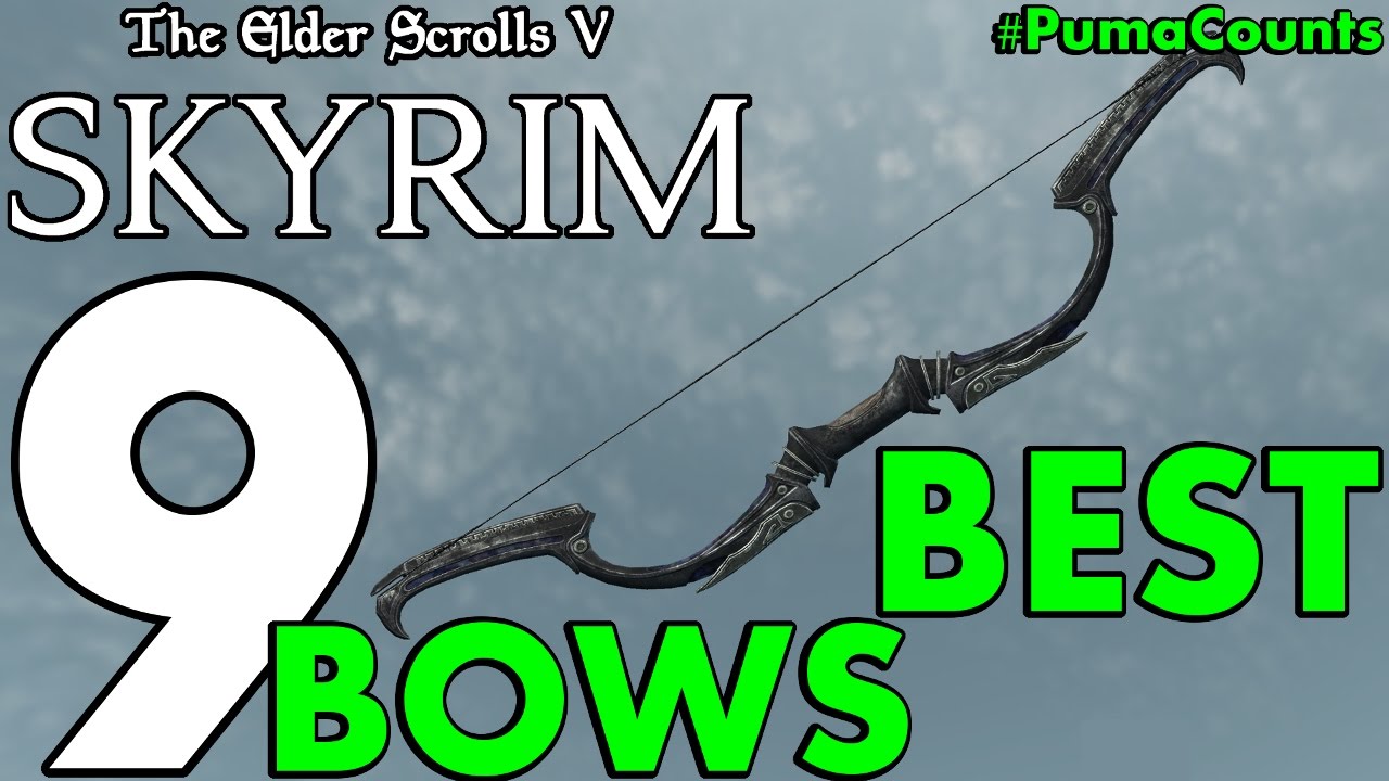 Top 9 Best Bows and Arrows in the Elder Scrolls Skyrim Remastered #PumaCounts