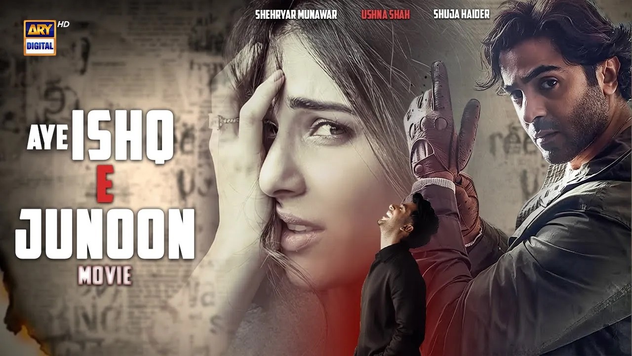 AYE ISHQ E JUNOON - FULL MOVIE | USHNA SHAH | SHEHREYAR MUNAWAR | ARY DIGITAL