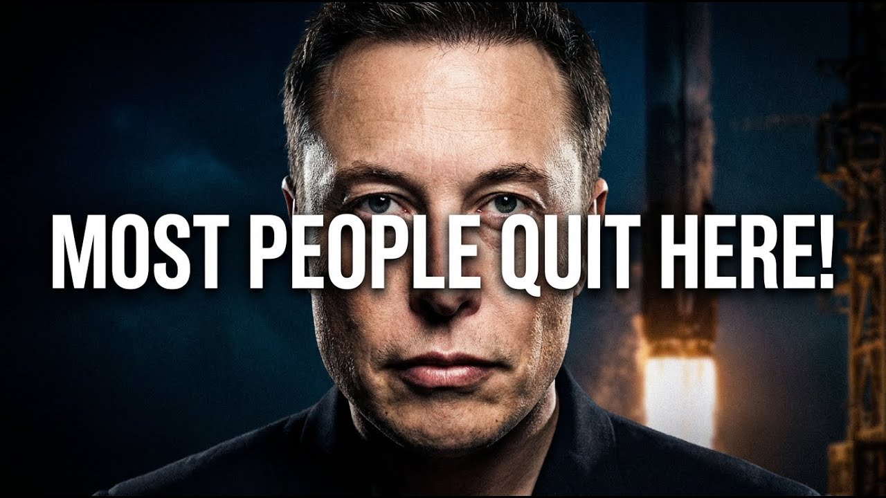 Most People Quit Here… Don’t Make This Mistake | Elon Musk